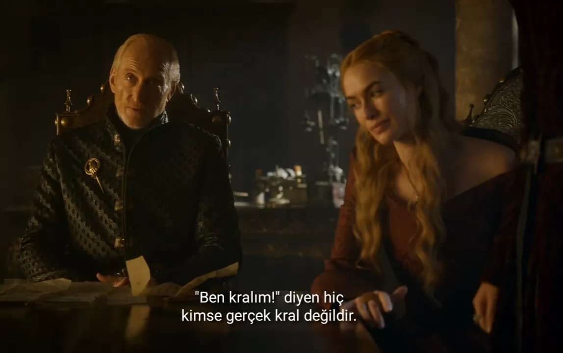 Ben kralım diyen hiç kimse gerçek kral değildir.     - Tywin Lannister